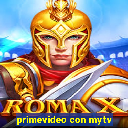 primevideo con mytv